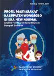 Profil Masyarakat Kabupaten Wonosobo di Era New Normal, Analisis Hasil Survei Sosial Ekonomi Dampak Covid-19 